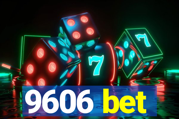 9606 bet